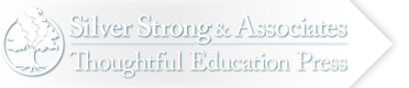 Silver Strong & Associates / Thoughtful Education Press – Tools for a Successful School Year